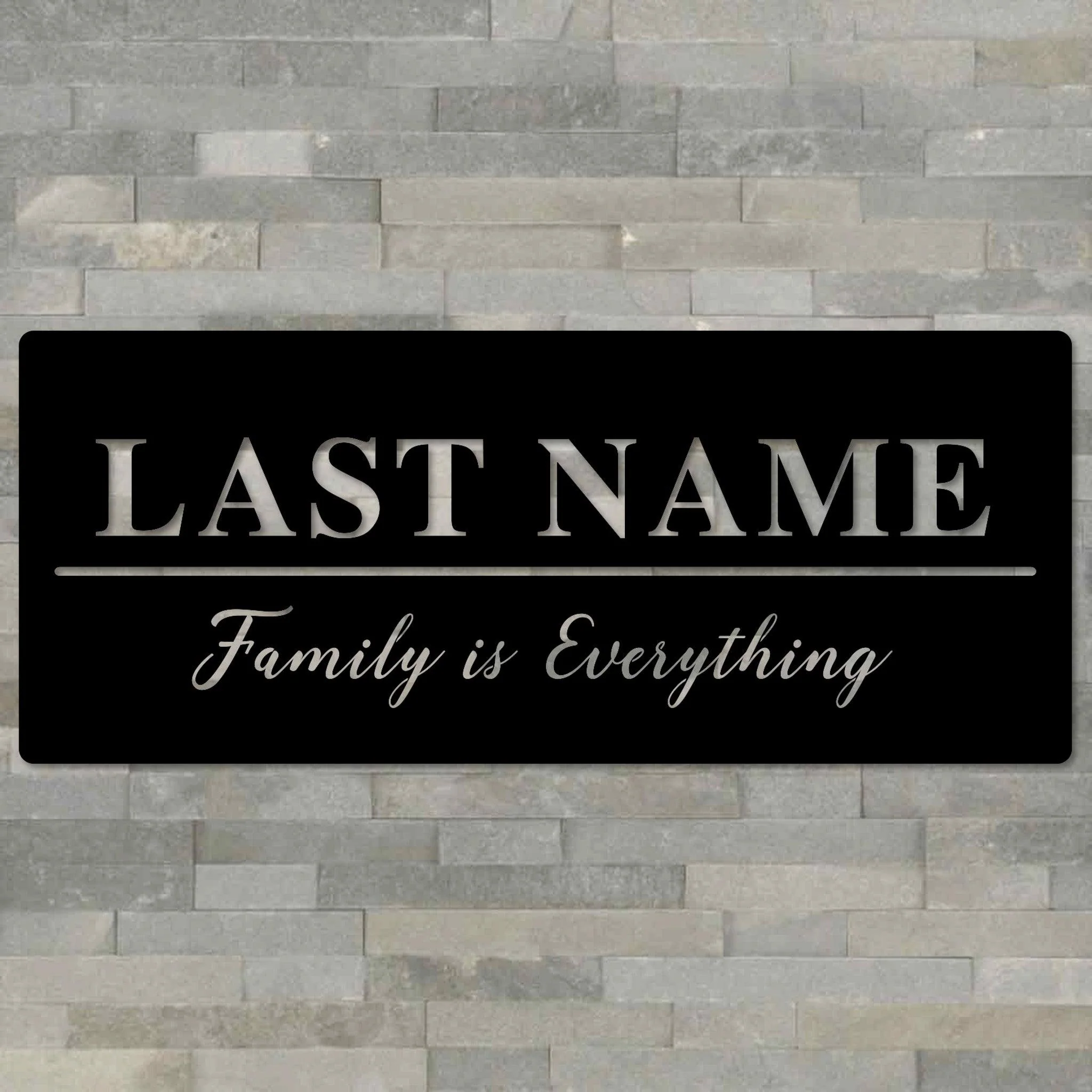 Family is Everything Custom Metal Sign - Omega Custom Fabrication LLC