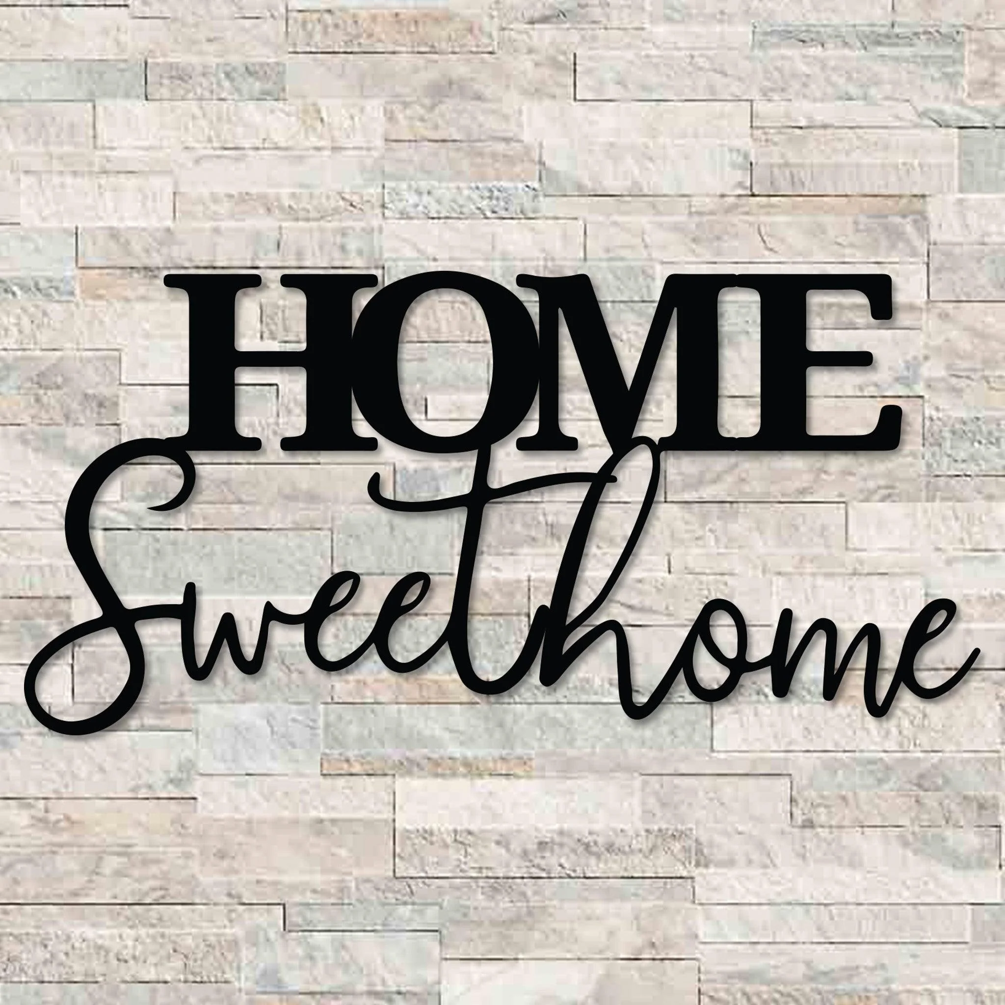 Home Sweet Home Sign - Omega Custom Fabrication LLC